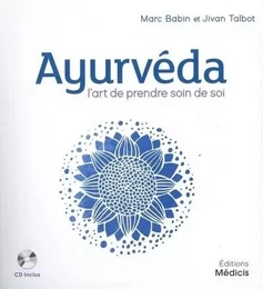 Ayurveda - L'art de prendre soin de soi