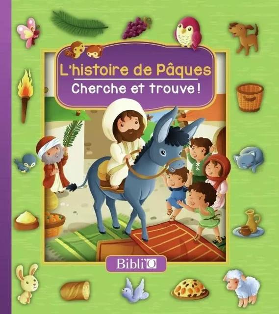 L'histoire de Pâques -  - BIBLI O EDITIONS