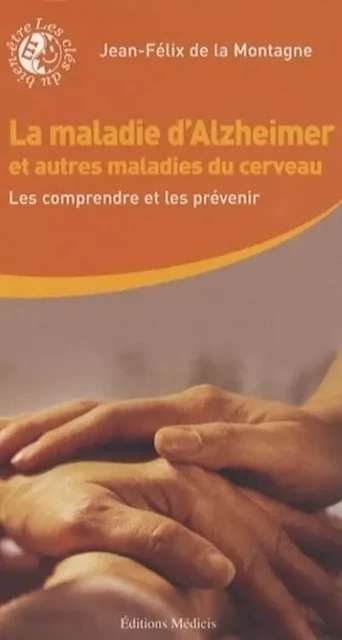 La Maladie d'Alzheimer et autres maladies du cerveu - Jean-Félix de La Montagne - Dervy