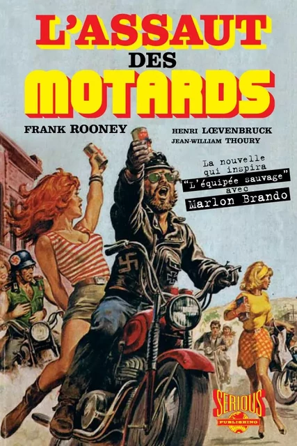 L'assaut des motards - Frank Rooney - SERIOUS PUBLISH