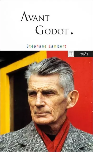 Avant Godot - Stéphane Lambert - Arlea