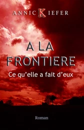 A la frontière Tome 2