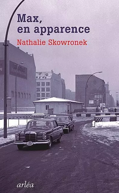 Max, en apparence - NATHALIE SKOWRONEK - Arlea