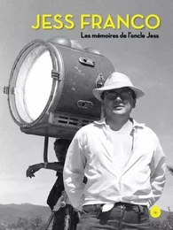 JESS FRANCO - LES MEMOIRES DE L'ONCLE JESS