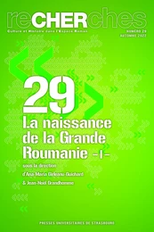 La naissance de la Grande Roumanie 