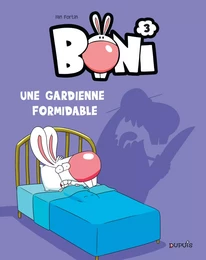 Boni - Tome 3 - Une gardienne formidable