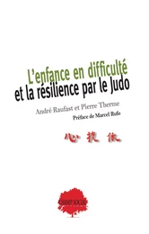 L’enfance en difficulté et la résilience par le Judo