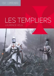 LES TEMPLIERS - COLL. TOUT COMPRENDRE