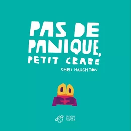 Pas de panique, Petit Crabe - tout carton