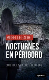 NOCTURNES EN PERIGORD