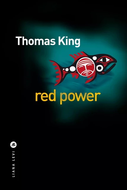 Red power - Thomas KING - LEVI