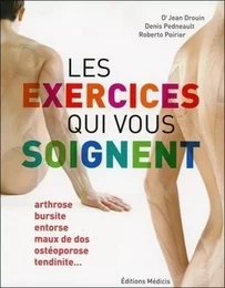 Les exercices qui vous soignent, Tome 1