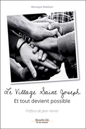 Le village Saint Joseph - Et tout devient possible