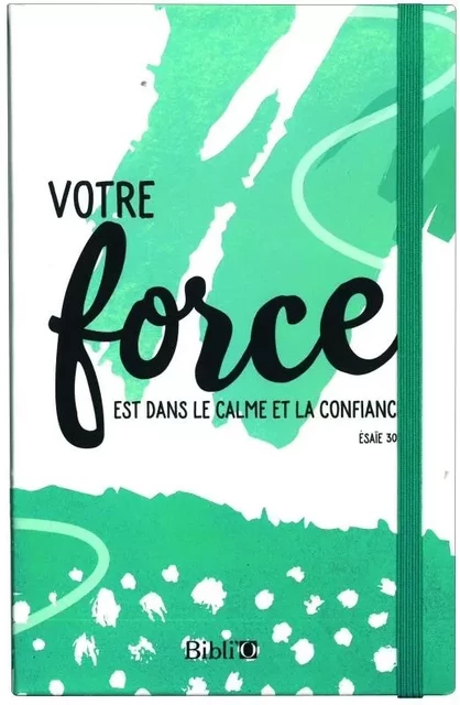 Votre force est dans le calme et la confiance -  - BIBLI O EDITIONS