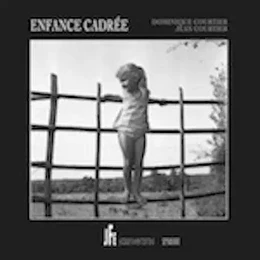 ENFANCE CADRÉE