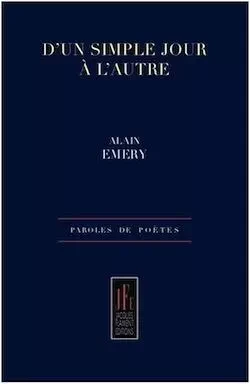 D'UN SIMPLE JOUR À L'AUTRE - ALAIN EMERY - JACQUES FLAMENT