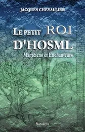 Le Petit Roi d'Hosml