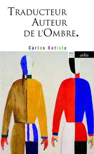 Traducteur, Auteur de l'Ombre - Carlos Batista - Arlea