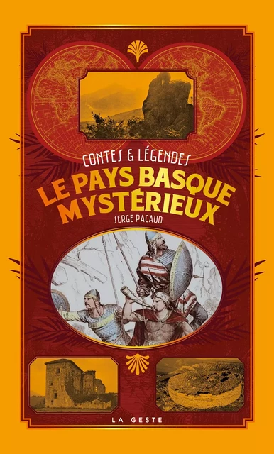 LE PAYS BASQUE MYSTÉRIEUX - Serge Pacaud - GESTE