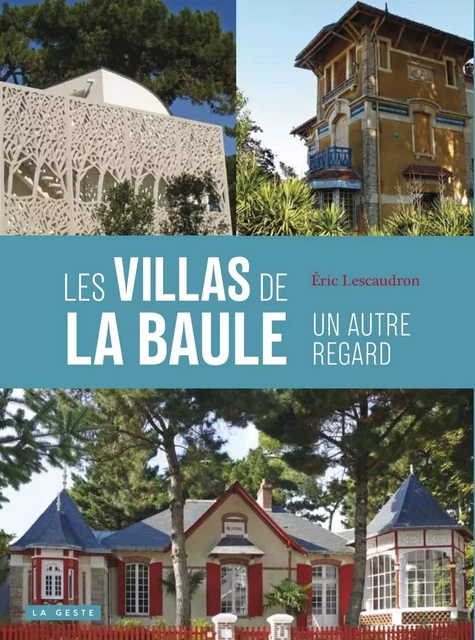 VILLAS DE LA BAULE (GESTE) REEDITION COLL BEAU PETIT PAYS -  - GESTE