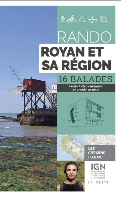 RANDO - ROYAN ET SA REGION 16 BALADES A PIED EN VTT A CHEVAL EN CANOE - ANAIS ANCELLIN - GESTE