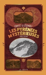 LES PYRÉNÉES MYSTÉRIEUSES