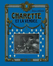 CHARETTE ET LA VENDÉE