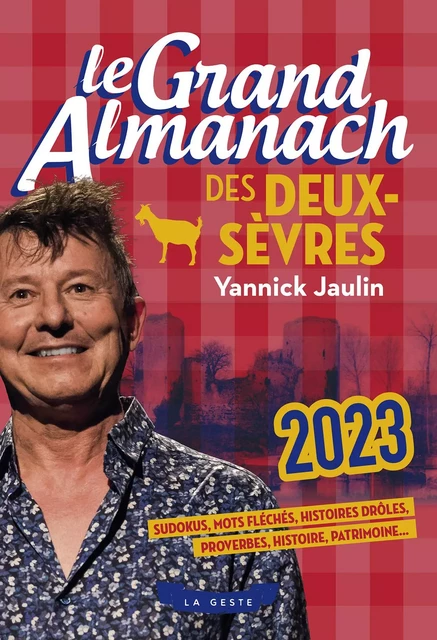 LE GRAND ALMANACH DES DEUX-SÈVRES 2023 - YANNICK JAULIN - GESTE