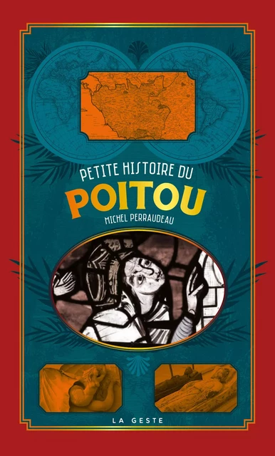 PETITE HISTOIRE DU POITOU - Michel Perraudeau - GESTE