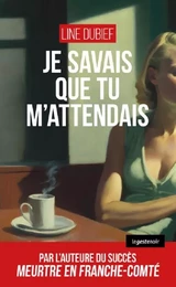 JE SAVAIS QUE TU M'ATTENDAIS