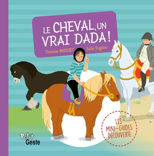 LES P'TITS SECRETS DU CHEVAL - UN VRAI DADA - Thomas BROSSET - GESTE