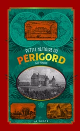 PETITE HISTOIRE DU PÉRIGORD