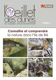 CONNAITRE ET COMPRENDRE LA NATURE DANS L'ILE DE RÉ - OEILLET DES DUNES (TOME 4)