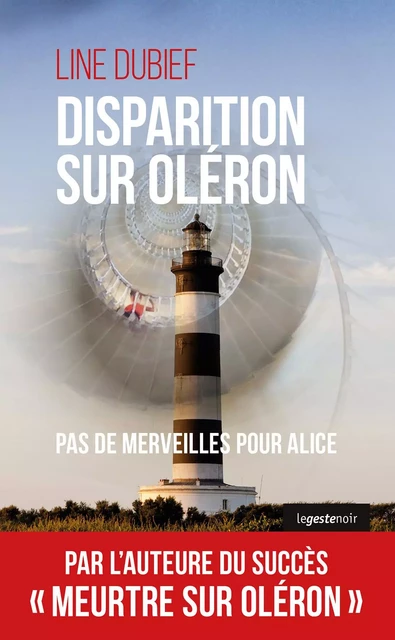 DISPARITION SUR OLERON (GESTE)  (COLL. GESTE NOIR) - LINE DUBIEF - GESTE