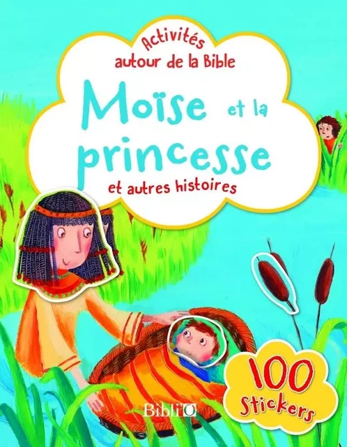 Moïse et la princesse, et autres histoires -  - BIBLI O EDITIONS