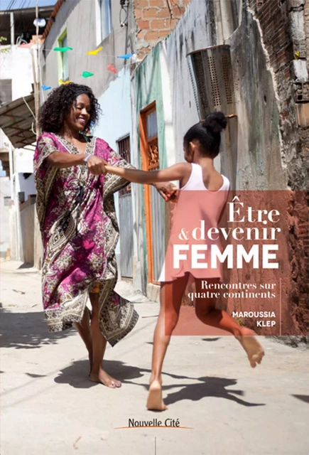 Être et devenir femme - Jaime Garcia - NOUVELLE CITE