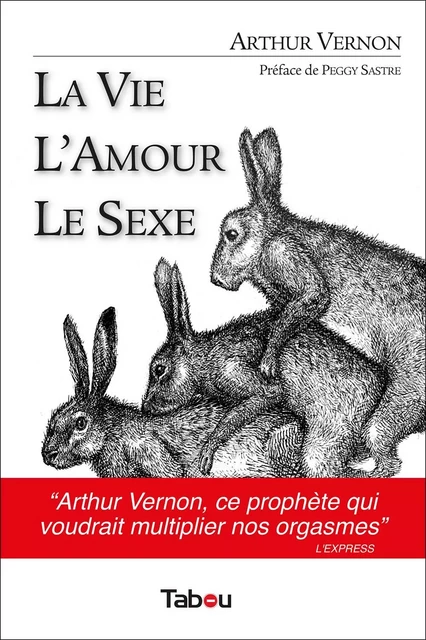 La vie l'amour le sexe - Arthur Vernon - TABOU