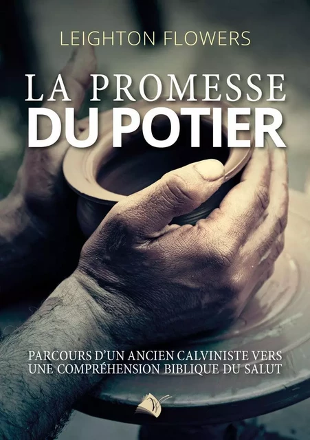 La promesse du potier - Leighton Flowers - VIENS ET VOIS