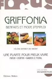 Griffonia - Bienfaits et mode d'emploi