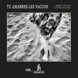 TU AMARRES LES VAGUES