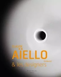 Claude Aïello & les designers - Vallauris