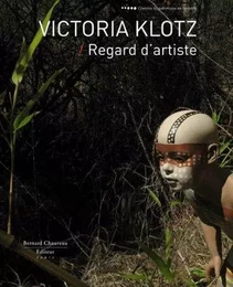 Victoria Klotz, Regard d'artiste - "La dissolution de l'Éden"