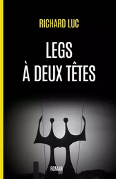 Legs à deux têtes