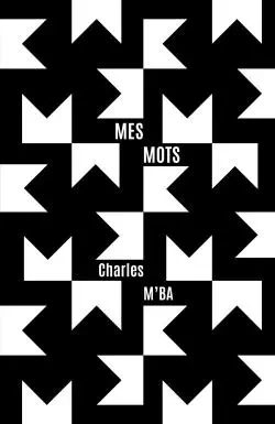 Mes Mots (Mémo) - Charles R M'BA - IGGYBOOK