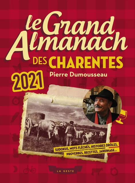 LE GRAND ALMANACH DES CHARENTES - PIERRE DUMOUSSEAU - GESTE