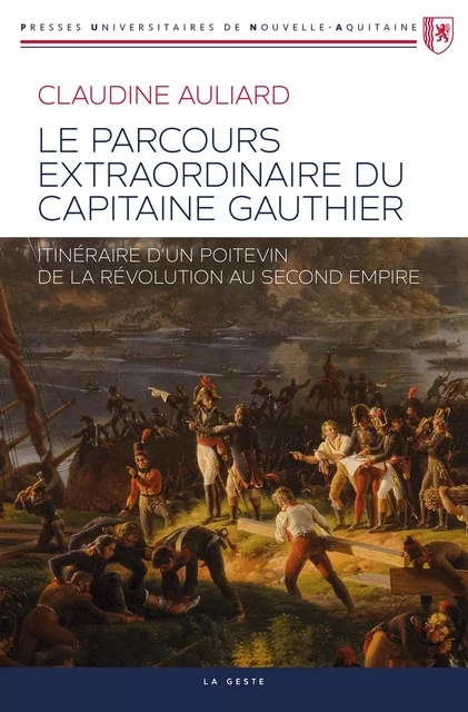 LE PARCOURS EXTRAORDINAIRE DU CAPITAINE GAUTHIER - CLAUDINE AULIARD - GESTE