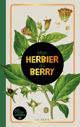 HERBIER DU BERRY (GESTE) (POCHE - RELIE) COLL. BAROQUE REEDITION