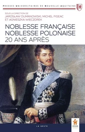 NOBLESSE FRANÇAISE, NOBLESSE POLONAISE - 20 ANS APRÈS