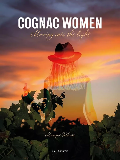 COGNAC WOMEN (GESTE) - MOVING INTO THE LIGHT - MONIQUE FILLIOUX - GESTE