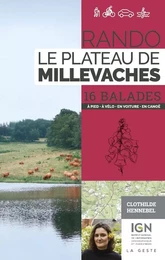 RANDO - LE PLATEAU DE MILLEVACHES